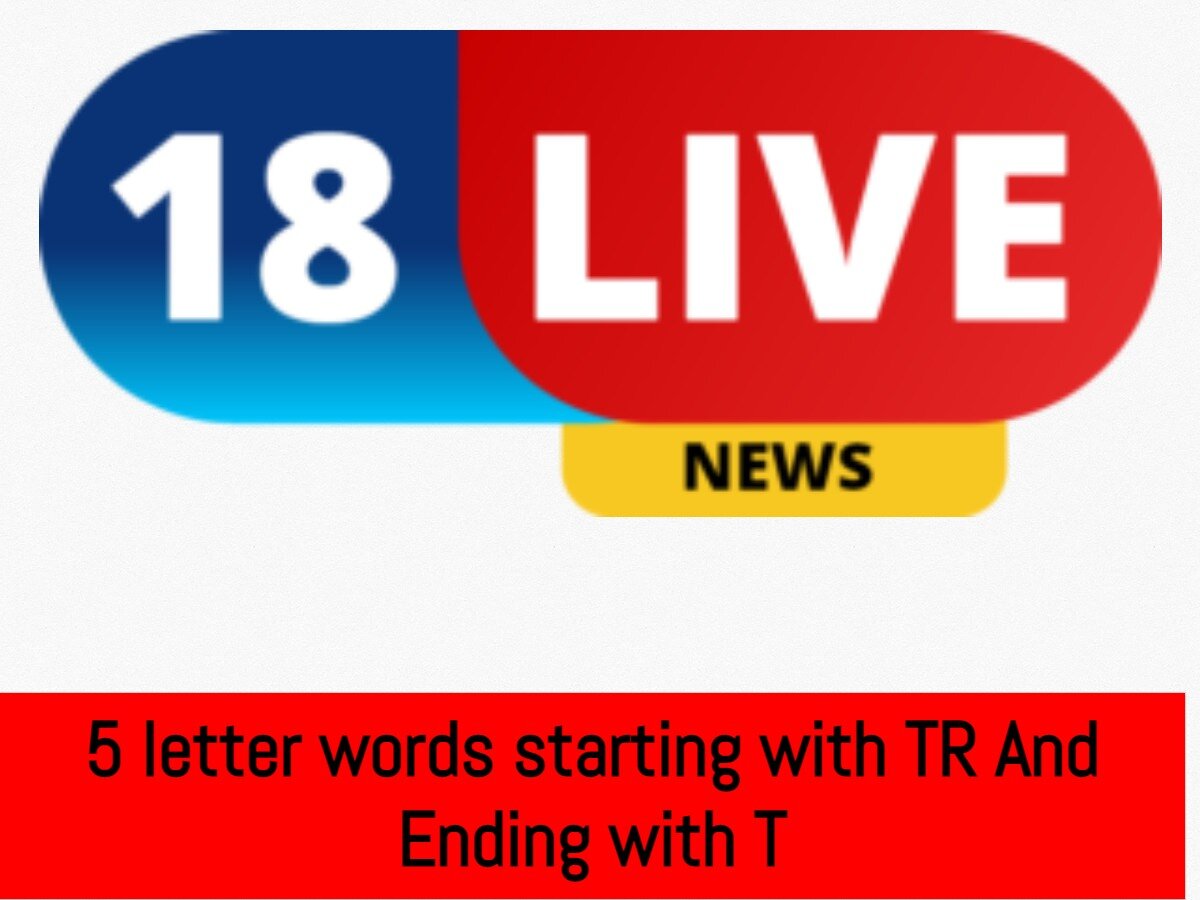5 letter words starting with TR And Ending with T